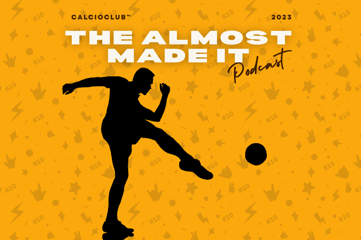 CALCIOCLUB™ Launches "The Almost Made It Podcast"